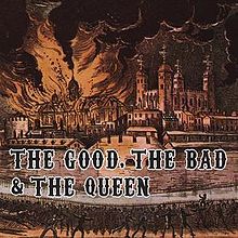 The Good The Bad And The Queen - History Song